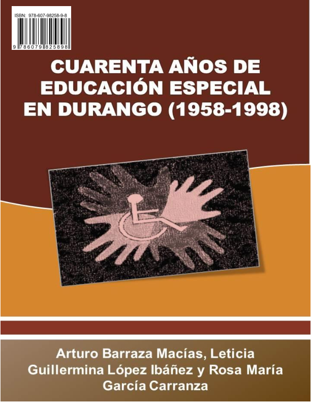 Cuarenta años de Educación Especial en Durango (1958-1998).